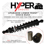 Upgraded | Front Lower | Shock Bush Kit | Honda TRX420/500/520 FA6/FM6Vehicle Parts & Accessories:ATV, Side - by - Side & UTV Parts & Accessories:Steering & Suspension:A - Arms & SwingarmsMud Hawgz Uk